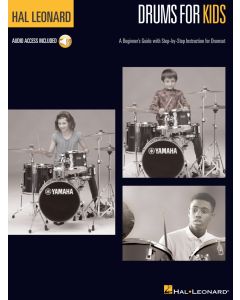 HAL LEONARD DRUMS FOR KIDS A Beginner's Guide with Step-by-Step Instruction for Drumset