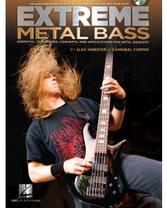 EXTREME METAL BASS Essential Techniques, Concepts, and Applications for Metal Bassists