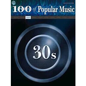 YEARS OF POPULAR MUSIC 100 1930S