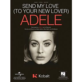 ADELE - SEND MY LOVE (TO YOUR NEW LOVER) PVG S/S