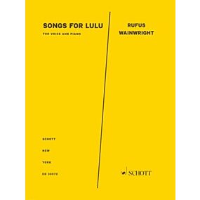 RUFUS WAINWRIGHT - SONGS FOR LULU PIANO/VOCAL