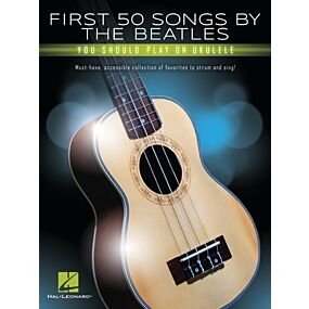 FIRST 50 SONGS BY THE BEATLES YOU SHOULD PLAY ON UKULELE