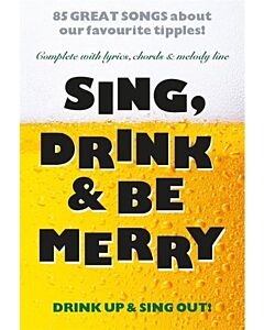 SING DRINK AND BE MERRY