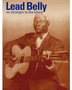 Leadbelly No Stranger To The Blues Richmond Music Folios Tab