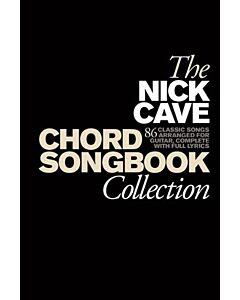 NICK CAVE - CHORD SONGBOOK COLLECTION