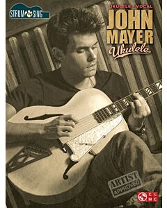 JOHN MAYER STRUM & SING UKULELE