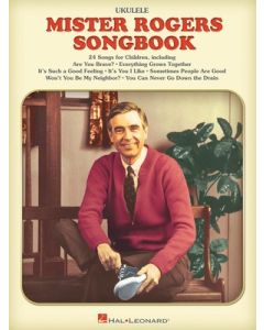 THE MISTER ROGERS SONGBOOK FOR UKULELE