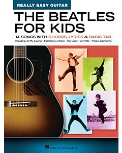 The Beatles for Kids Really Easy Guitar Series 14 Songs with Chords Lyrics & Basic Tab