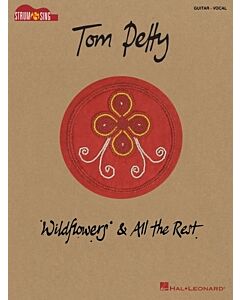 TOM PETTY - WILDFLOWERS & ALL THE REST STRUM & SING