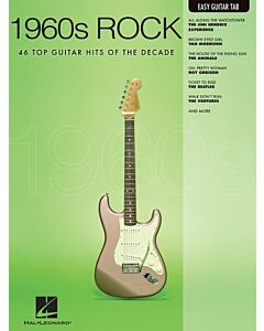 1960s Rock 46 Top Guitar Hits Of The Decade Easy Guitar Notes And Tab