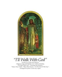 ILL WALK WITH GOD PIANO/VOCAL