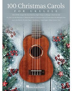 100 CHRISTMAS CAROLS FOR UKULELE