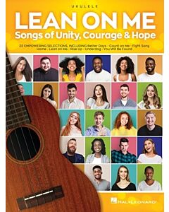 LEAN ON ME SONGS OF UNITY COURAGE HOPE UKULELE