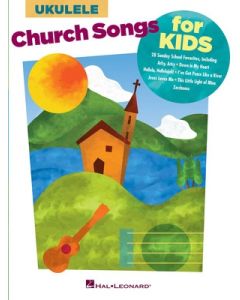 CHURCH SONGS FOR KIDS FOR UKULELE