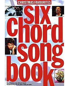 6 CHORD SONGBOOK CHRISTMAS FAVOURITES