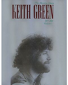 KEITH GREEN THE MINISTRY YEARS BK 1