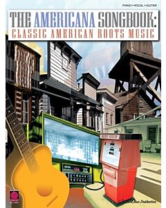 AMERICANA SONGBOOK CLASSIC ROOTS PVG