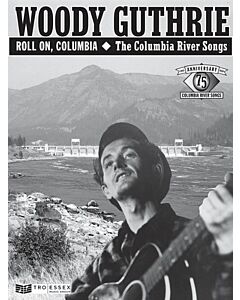 WOODY GUTHRIE - ROLL ON COLUMBIA RIVER SONGS