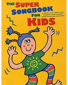 THE SUPER SONGBOOK FOR KIDS PVG