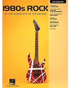 1980s Rock 42 Top Guitar Hits Of The Decade Easy Guitar Notes And Tab