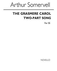 SOMERVELL GRASMERE CAROL 2PT(SS)/PIANO
