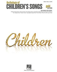 ANTHOLOGY OF CHILDRENS SONGS GOLD EDITION PVG