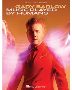 GARY BARLOW - MUSIC PLAYED BY HUMANS PVG