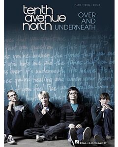 TENTH AVENUE NORTH - OVER AND UNDERNEATH PVG
