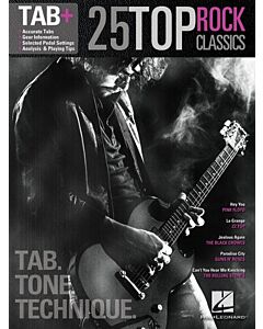 Hal Leonard 25 Top Classic Rock Songs Tab+ Tab. Tone. Technique.