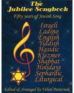 THE JUBILEE SONGBOOK 50 YEARS OF JEWISH MUSIC