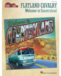 FLATLAND CAVALRY - WELCOME TO COUNTRYLAND STRUM & SING