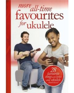 MORE ALL TIME FAVOURITES FOR UKULELE