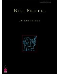 BILL FRISELL - AN ANTHOLOGY PVG