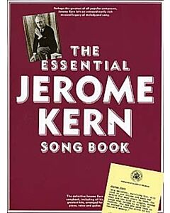 THE ESSENTIAL JEROME KERN SONGBOOK PVG