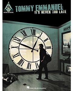 Tommy Emmanuel Its Never Too Late Guitar Tab