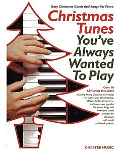 CHRISTMAS TUNES YOU'VE ALWAYS WANTED TO PLAY