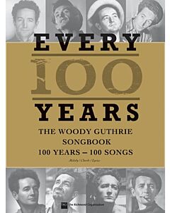 EVERY 100 YEARS WOODY GUTHRIE SONGBK MELODY/CHDS