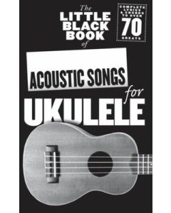LITTLE BLACK BOOK OF ACOUSTIC SONGS FOR UKULELE