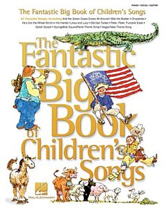 THE FANTASTIC BIG BOOK OF CHILDRENS SONGS PVG