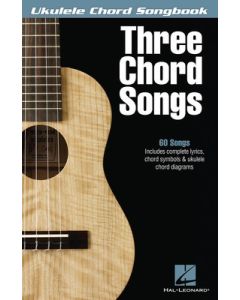UKULELE CHORD SONGBOOK THREE CHORD SONGS