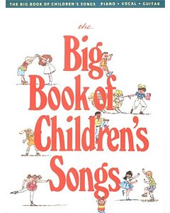BIG BOOK OF CHILDRENS SONGS PVG