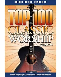 TOP 100 CLASSIC WORSHIP SONGS GUITAR